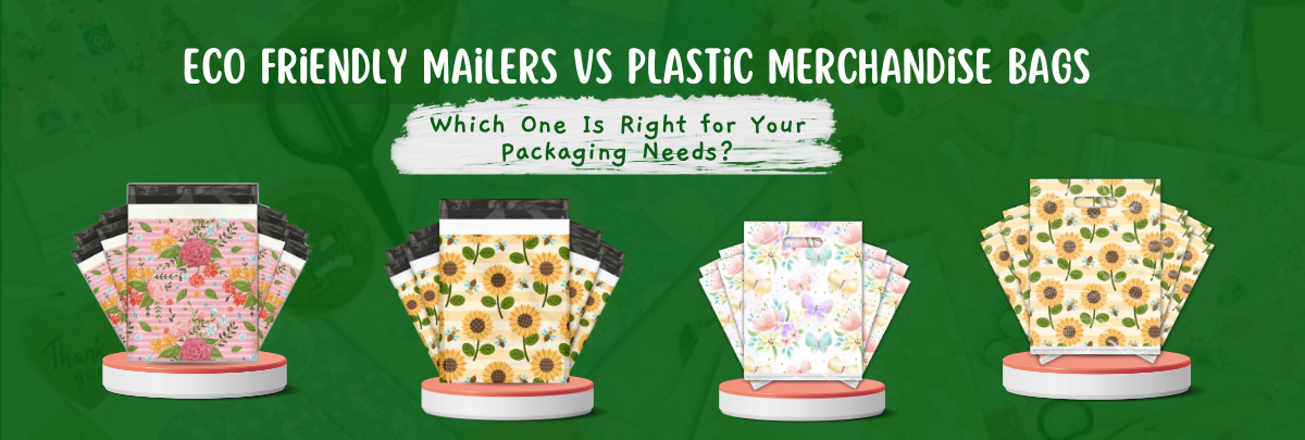 Eco Friendly Mailers vs Plastic Merchandise Bags