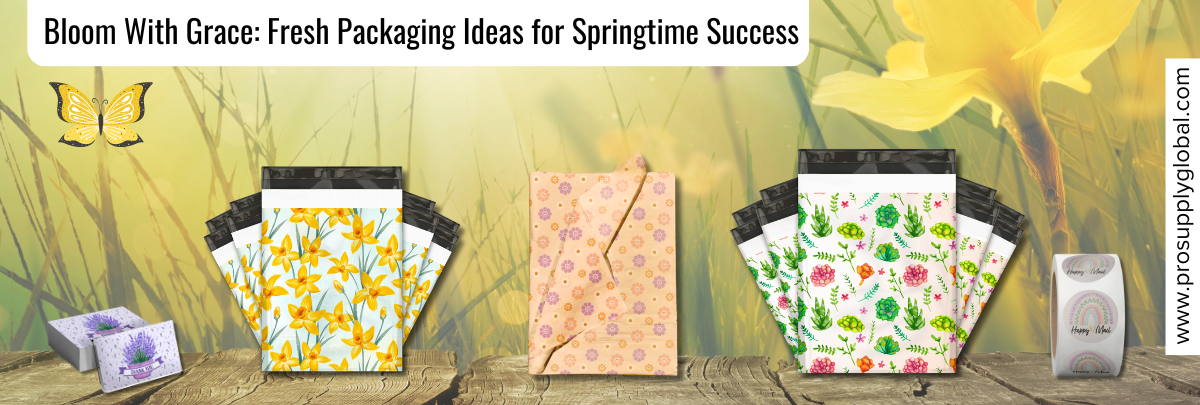 Bloom With Grace: Fresh Packaging Ideas for Springtime Success